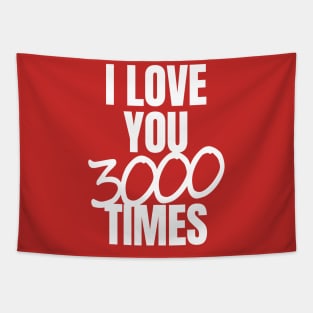 I Love You 3000 Times Quote Tapestry
