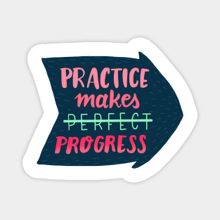 Practice makes progress Magnet