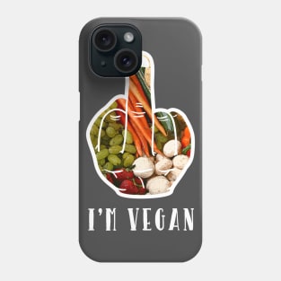 F.U. I'm Vegan AF Funny Adult Humor Graphic Phone Case