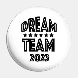 Dream Team 2023 Pin