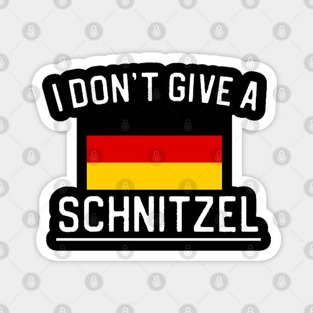 German Gift Oktoberfest Gift I Don't Give A Schnitzel Magnet by kmcollectible