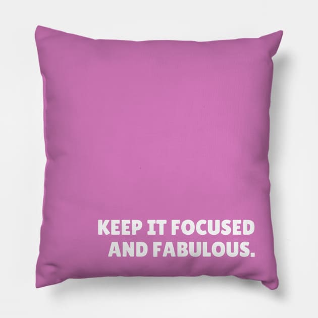 Pink Focused And Fabulous Pillow by April Twenty Fourth