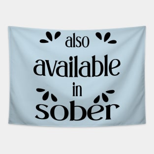 Also available in sober Tapestry