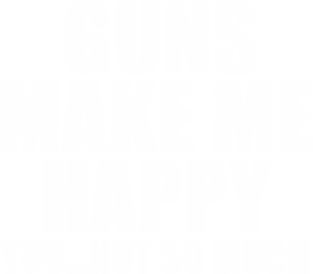 Guns make me happy Magnet