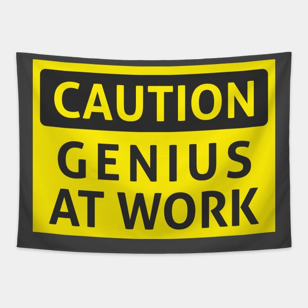 Caution genius at work Tapestry by mrsticky