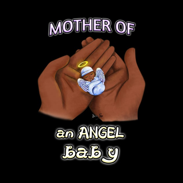 Mother of an Angel Baby (Black) by Yennie Fer (FaithWalkers)