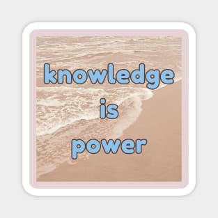 Knowledge is power study motivation for students and lifelong learners Magnet