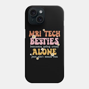 Funny MRI Tech Besties Retro MRI Tech Squad Phone Case