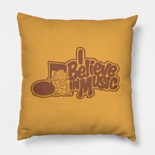 I believe in music Pillow