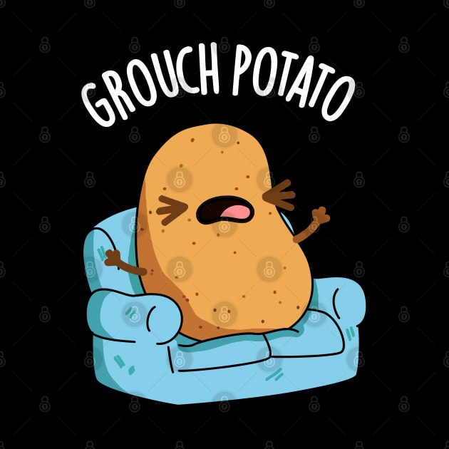 Grouch Potato Funny Veggie Puns by punnybone