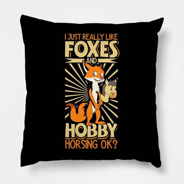 I love foxes and hobby horsing Pillow by Modern Medieval Design