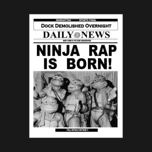 TMNT Ninja Rap is Born T-Shirt