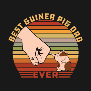 Best Guinea Pig Dad Ever T-Shirt