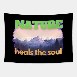 Nature Heals The Soul Tapestry