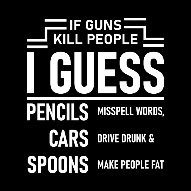 If Guns Kill People by Lasso Print