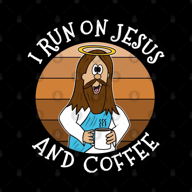 I Run On Jesus and Coffee Christian Funny by doodlerob