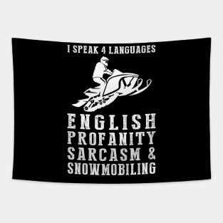 Revving Up Humor! Funny '4 Languages' Sarcasm Snowmobile Tee & Hoodie Tapestry