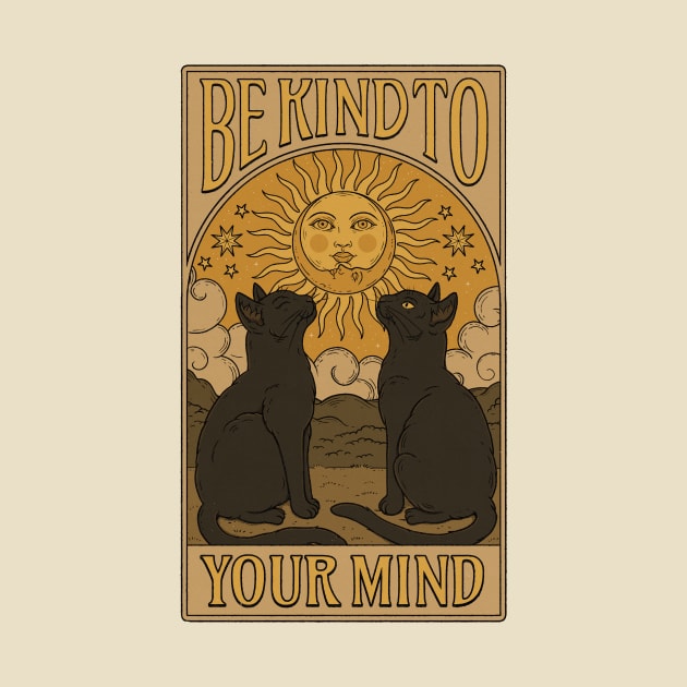 Be Kind to Your Mind by thiagocorrea