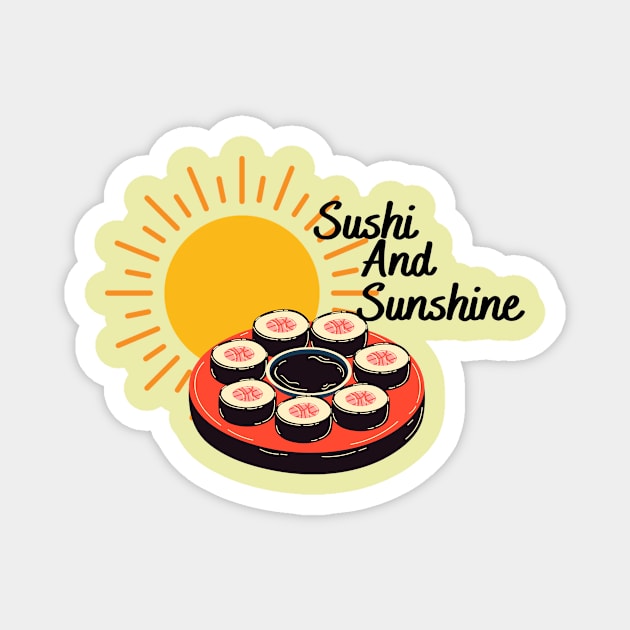 Sushi And Sunshine - Summer Time Magnet by MinimalSpace