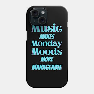 Music makes Monday moods more manageable - Turquoise Txt Phone Case