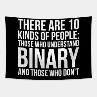 Understand Binary Or You Don't Funny Tech Computer Tee Shirts Tapestry