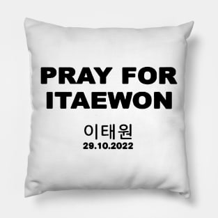 pray for itaewon Pillow
