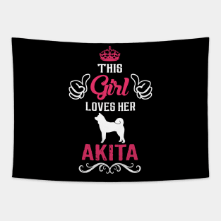 This Girl Loves Her Akita Cool Gift Tapestry