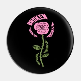 Broken Rose (Pink) Pin