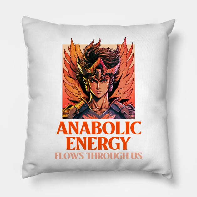 ANABOLIC ENERGY FLOWS THROUGH US - funny gym design Pillow by Thom ^_^