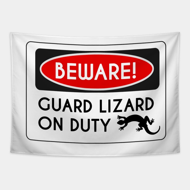 Beware! Guard Lizard On Duty Tapestry by stokedstore