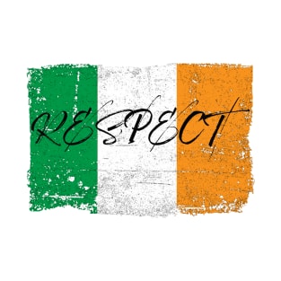 Respect on IRISH Worn Flag T-Shirt