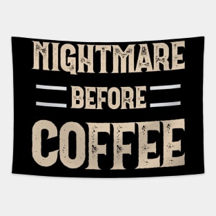 Nightmare before coffee Tapestry