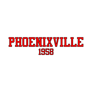 Phoenixville 1958 (White) T-Shirt