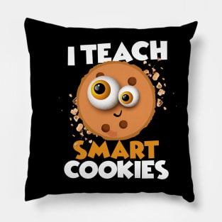 i teach smart cookies Pillow