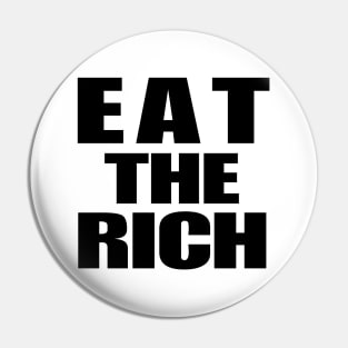 Eat The Rich Pin