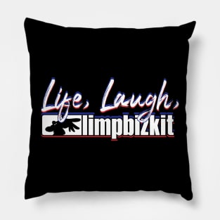 live-laugh-limp-bizkit Pillow