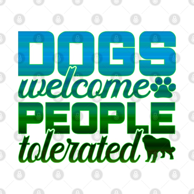 Dogs welcome, people tolerated by Sniffist Gang