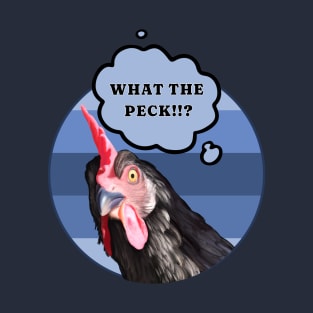 Funny Chicken | What the Peck!? T-Shirt