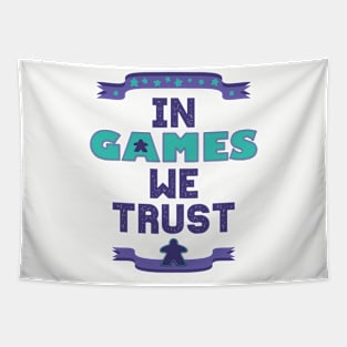 In Games We Trust Tapestry