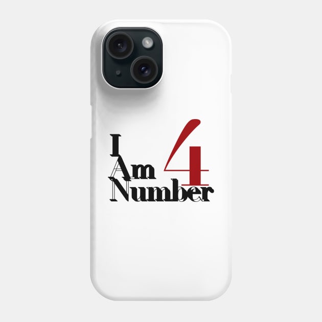 I’m Number 4 Phone Case by Muyaya