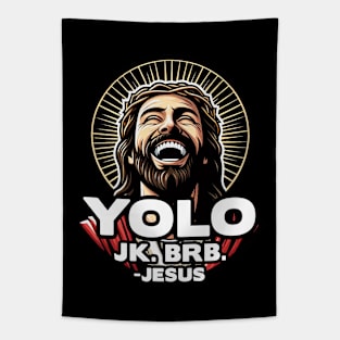 YOLO JK BRB Jesus Tapestry