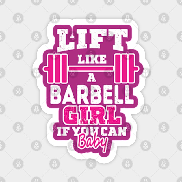 Life like a BARBELL Girl if you can, Baby Magnet by DarkStile