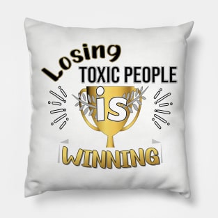 LOSING TOXIC PEOPLE DESIGN GOLD AND BLACK LETTERS Pillow