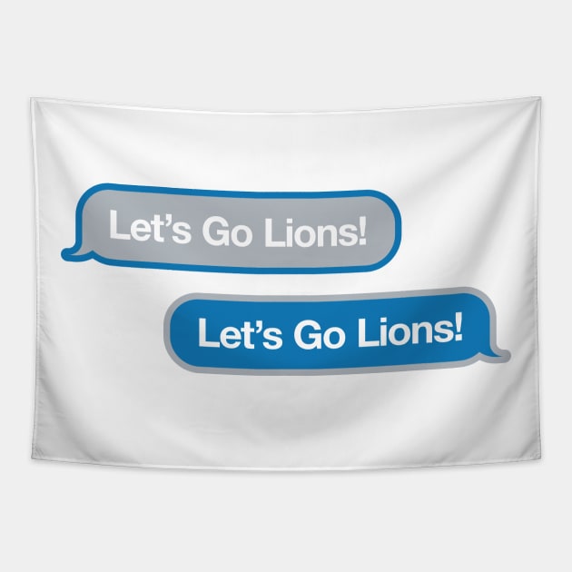 Let's Go Lions Text Message Tapestry by Rad Love