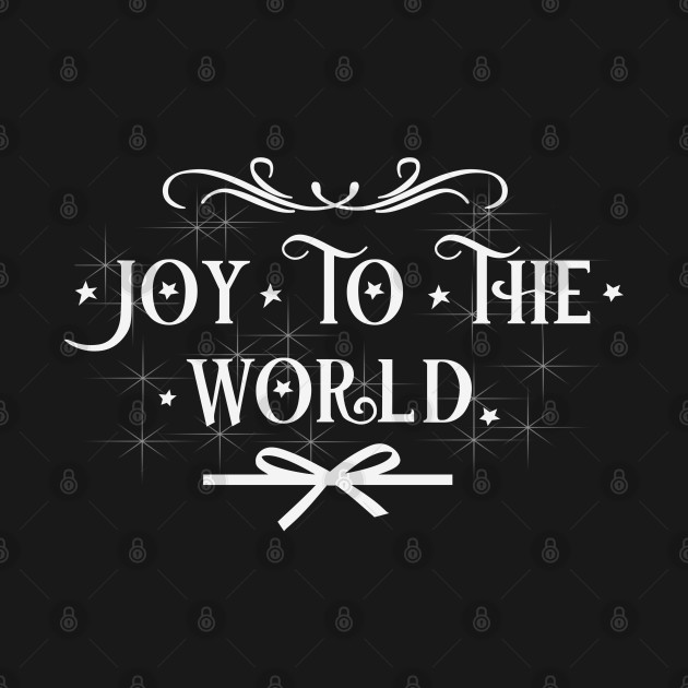 Disover Joy To The World - Joy To The World - T-Shirt