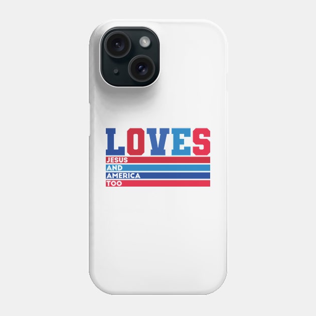 Adores Christ and the USA too Phone Case by SweetLog