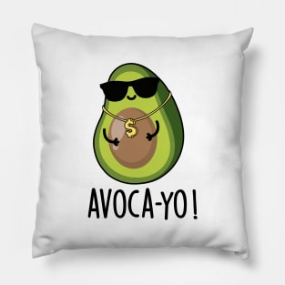 Avoca-you Cute Cool Avocado Pun Pillow