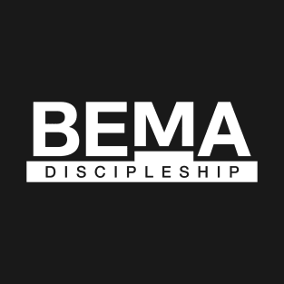 BEMA Discipleship (Plain Black Tee) T-Shirt