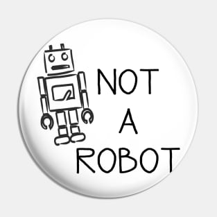 Not a robot! Nobot! Pin