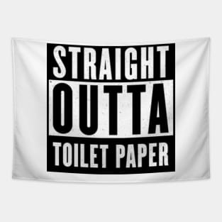 Straight Outta Toilet Paper Tapestry